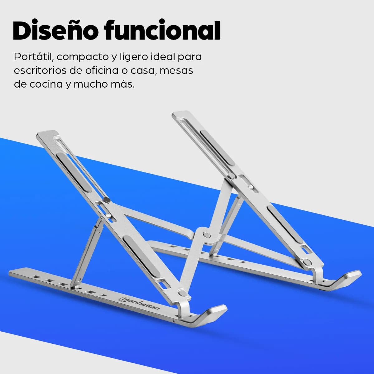Manhattan Soporte ergonómico, plegable en seis posiciones, para laptop 12