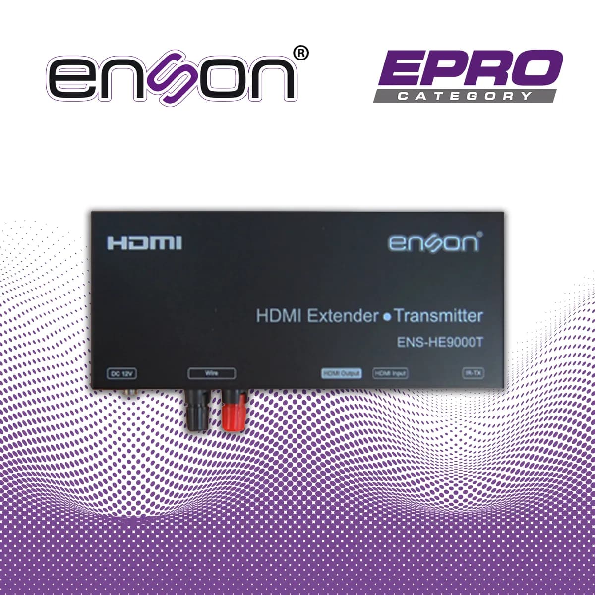 EXTENSOR HDMI 500MTS ENSONDC HE9000T TRANSMISOR X C-HE9000T TRANSMISOR 6