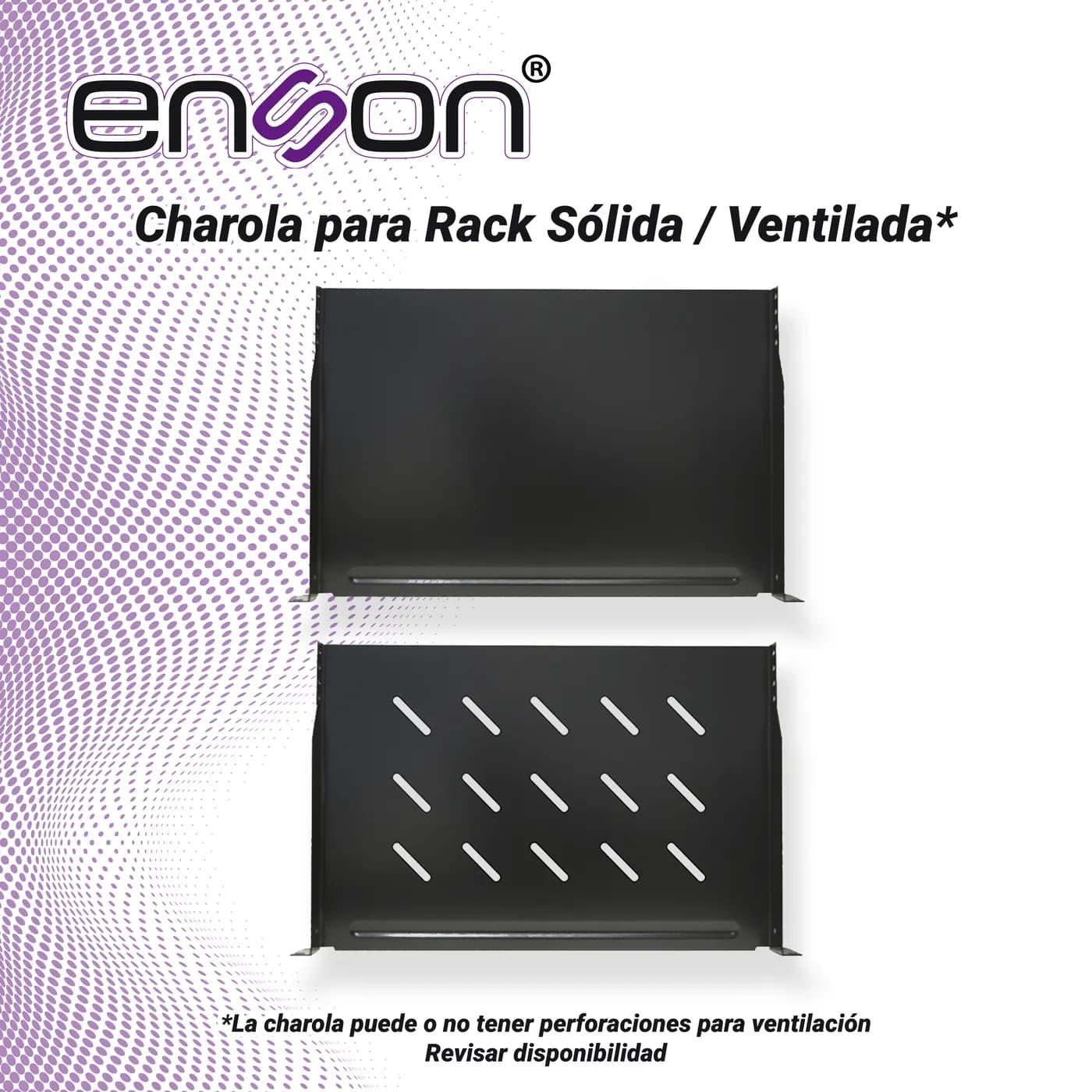 CHAROLA PARA RACK ENSON ENS-RTR1U FIJACION FRONTAL A DOS PUNTOS SOLIDA 6